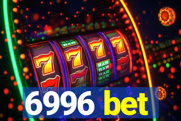 6996 bet